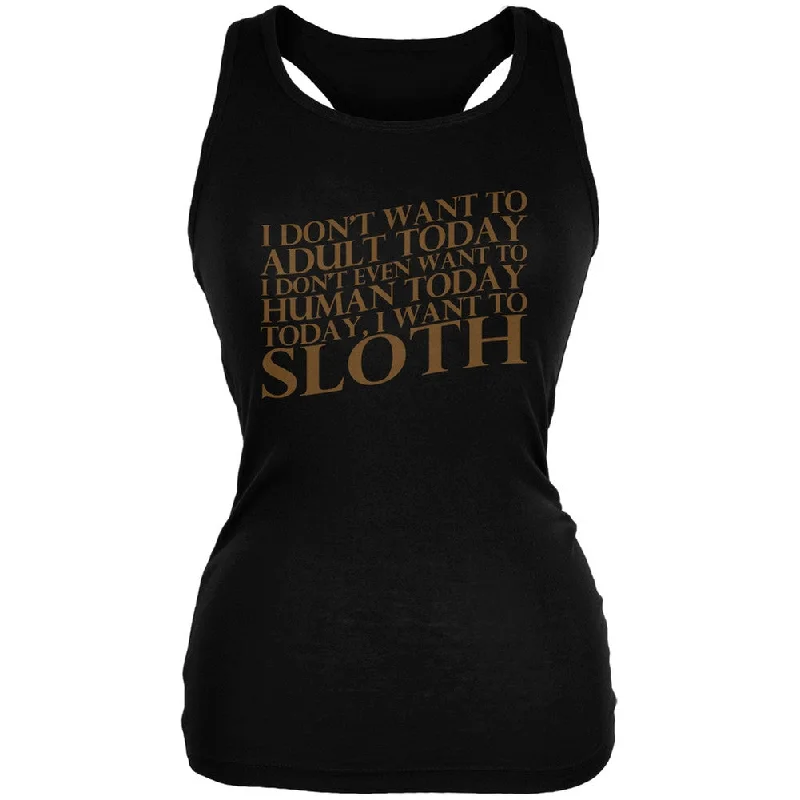 Don't Adult Today Just Sloth Black Juniors Soft Tank Top