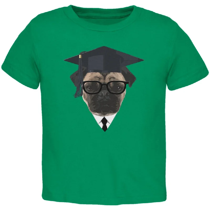 Graduation - Graduate Pug Funny Kelly Green Toddler T-Shirt