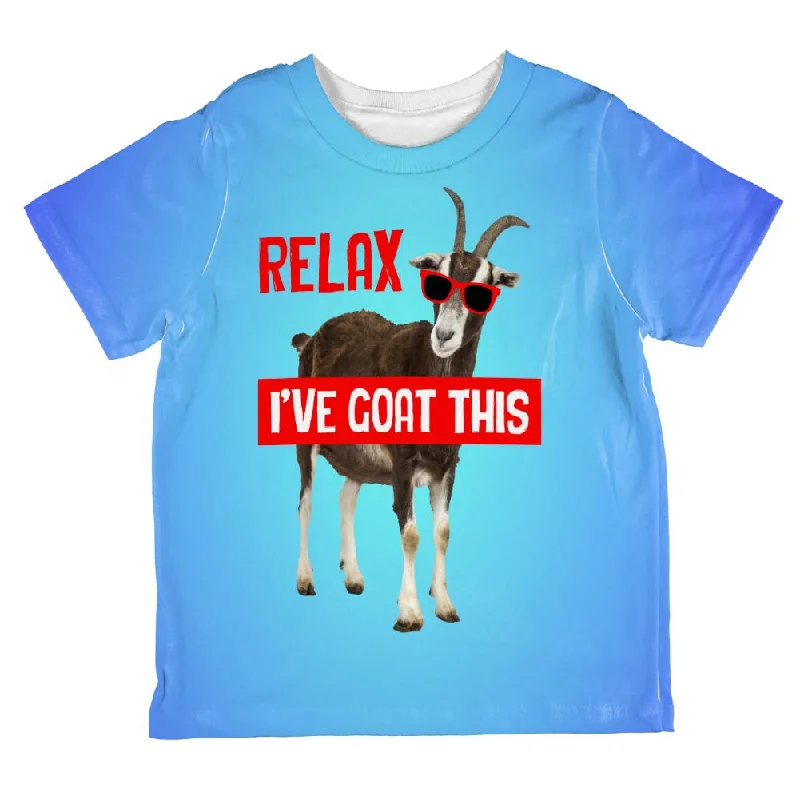 Relax I've Goat Got This Funny All Over Toddler T Shirt