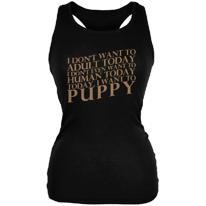 Don't Adult Today Just Puppy Dog Black Juniors Soft Tank Top